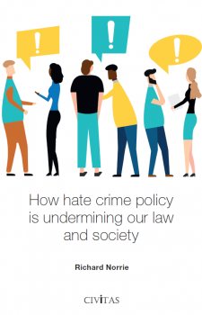 How hate crime policy is undermining our law and society